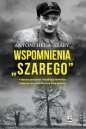 Wspomnienia `Szarego` wyd. 4 - Antoni Heda-Szary